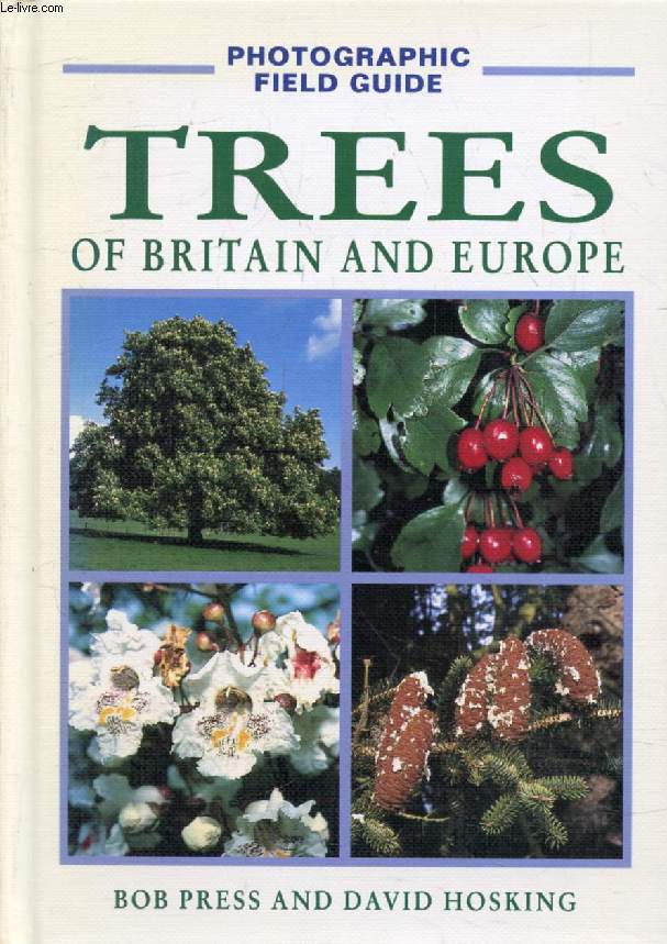 TREES OF BRITAIN AND EUROPE (PHOTOGRAPHIC FIELD GUIDE)