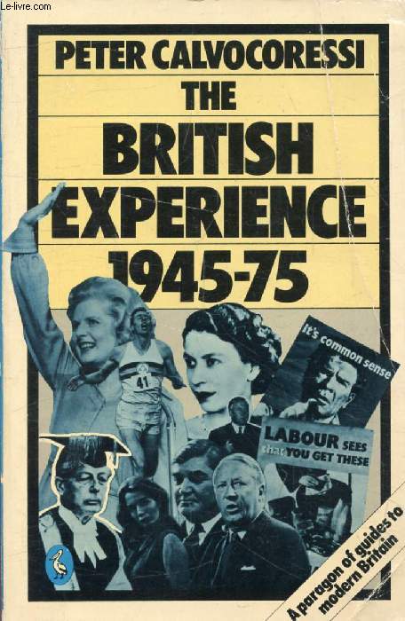 THE BRITISH EXPERIENCE, 1945-75