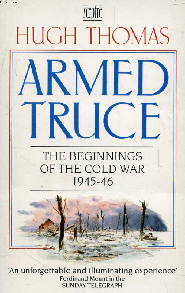 ARMED TRUCE, The Beginnings of the Cold-War, 1945-46