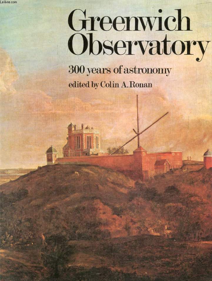 GREENWICH OBSERVATORY, 300 Years of Astronomy