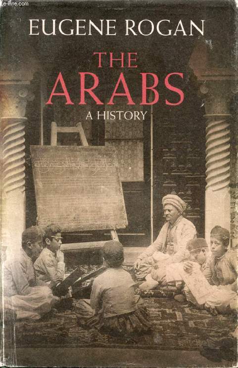 THE ARABS, A HISTORY