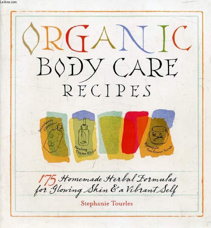 ORGANIC BODY CARE RECIPES