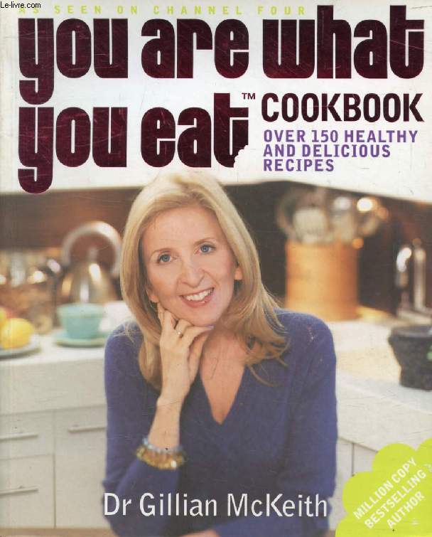 YOU ARE WHAT YOU EAT COOKBOOK