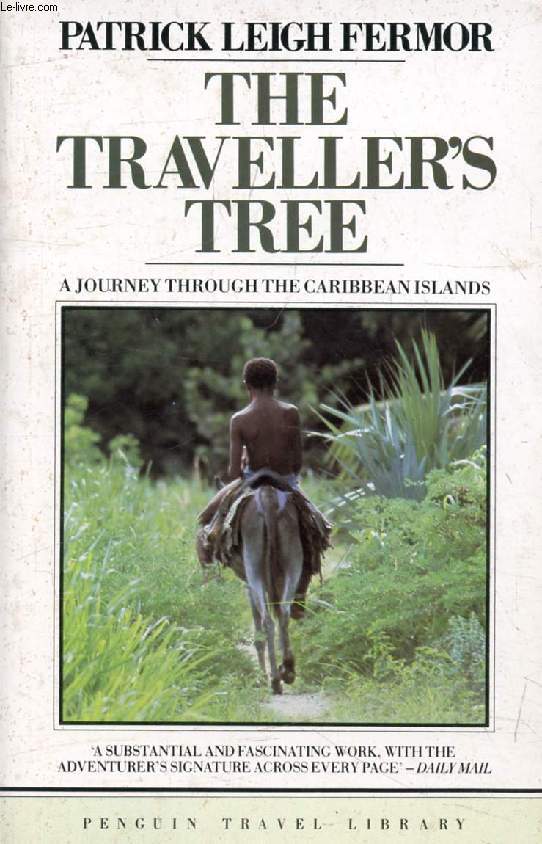THE TRAVELLER'S TREE, A Journey Through Caribbean Islands