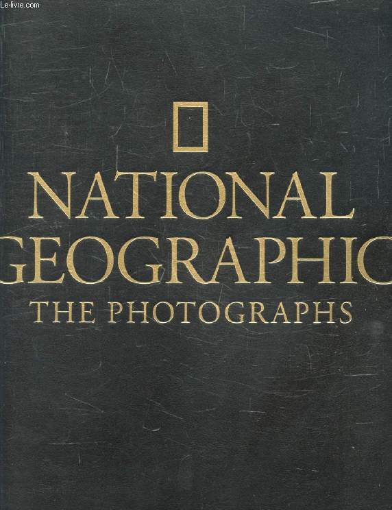 NATIONAL GEOGRAPHIC, THE PHOTOGRAPHS