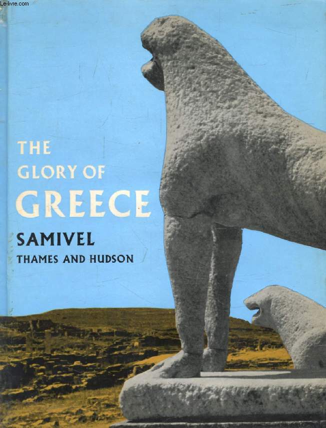 THE GLORY OF GREECE