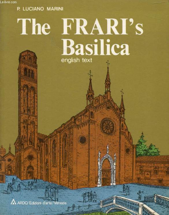 THE FRARI'S BASILICA