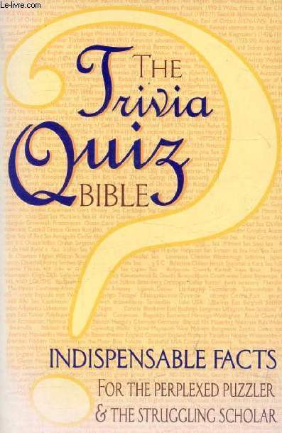 THE TRIVIA QUIZ BIBLE