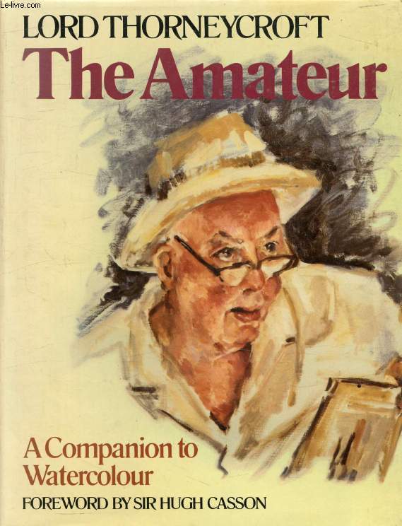 THE AMATEUR, A Companion to Watercolour