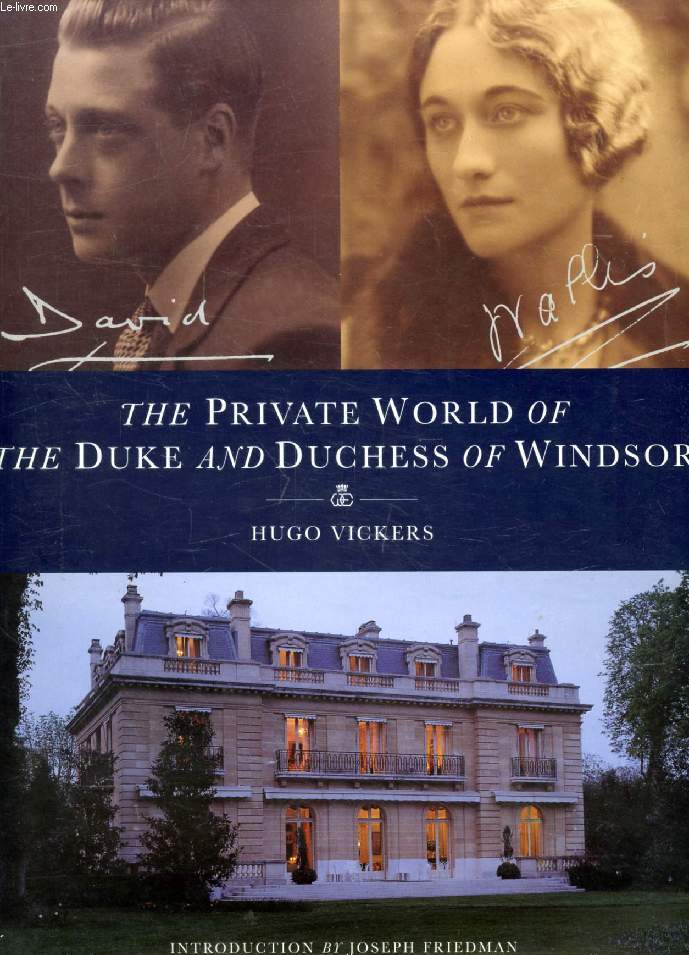 THE PRIVATE WORLD OF THE DUKE AND DUCHESS OF WINDSOR