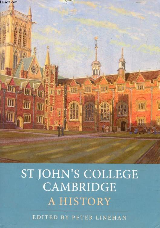 ST JOHN'S COLLEGE, A HISTORY
