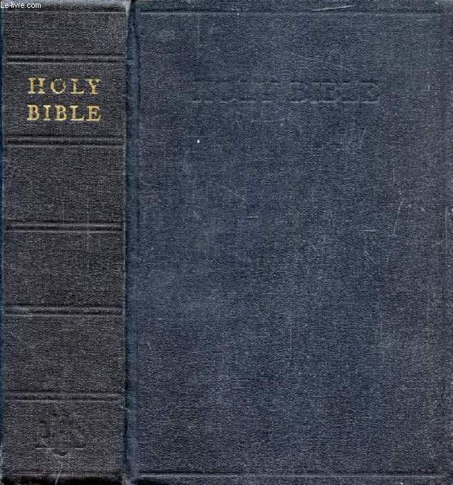 THE HOLY BIBLE, CONTAINING THE OLD AND NEW TESTAMENTS