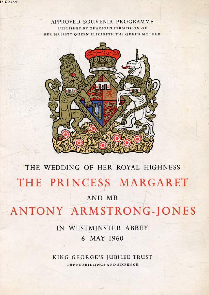 THE WEDDING OF HER ROYAL HIGHNESS THE PRINCESS MARGARET AND MR ANTONY ARMSTRONG-JONES, WESTMINSTER ABBEY, 6 MAY 1960