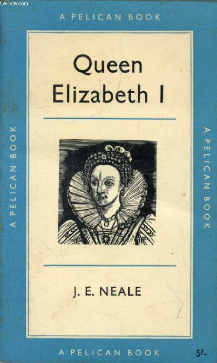 QUEEN ELIZABETH I