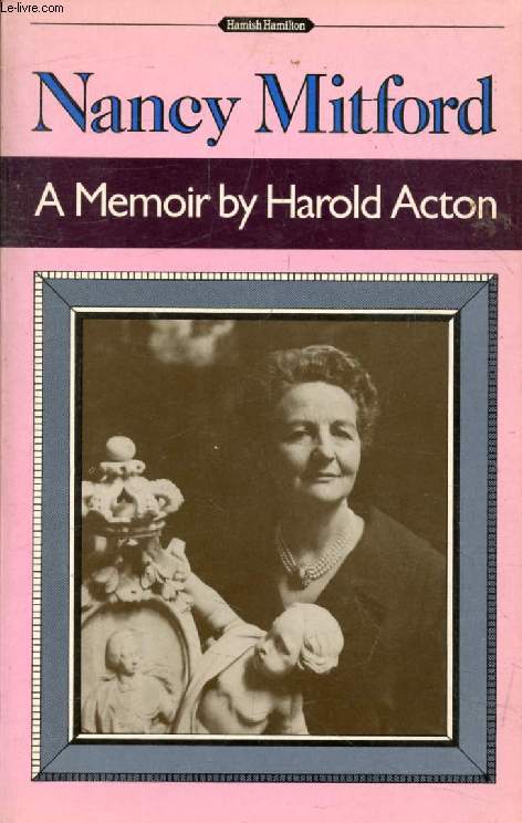 NANCY MITFORD, A Memoir