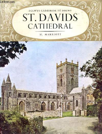 ST. DAVID'S CATHEDRAL (EGLWYS GADEIRIOL TY DDEWI)