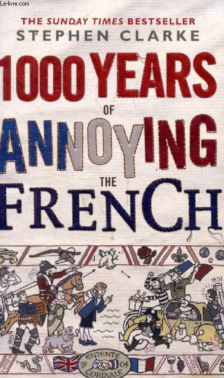 1000 YEARS OF ANNOYING THE FRENCH