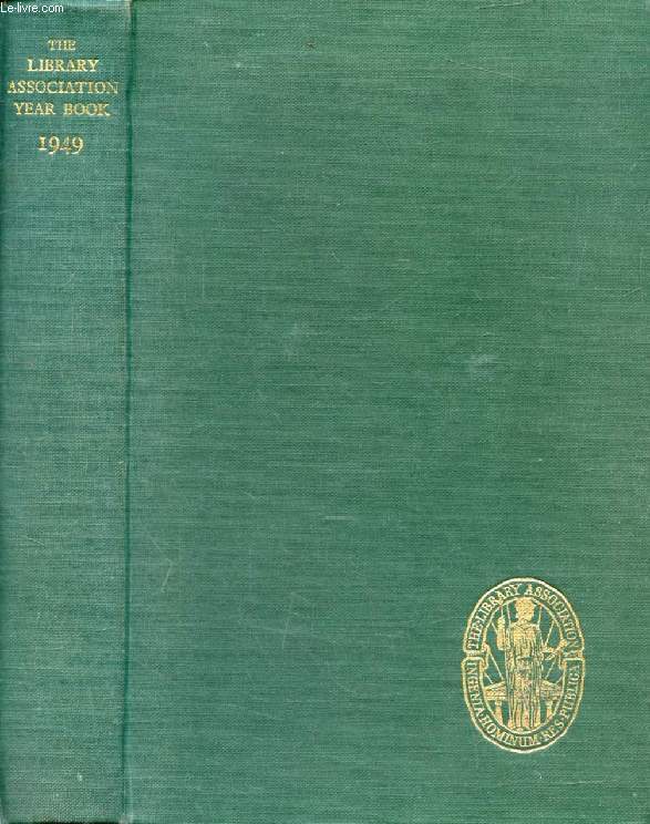 THE LIBRARY ASSOCIATION YEAR BOOK 1949