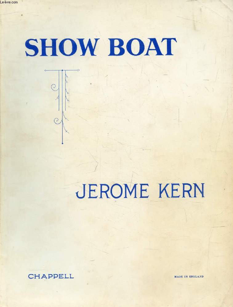 SHOW BOAT, A Musical Play
