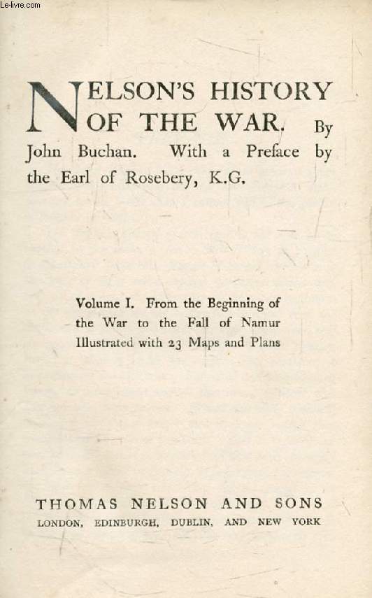 NELSON'S HISTORY OF THE WAR, Volume I, Frome the Beginning of the War to the Fall of Namur