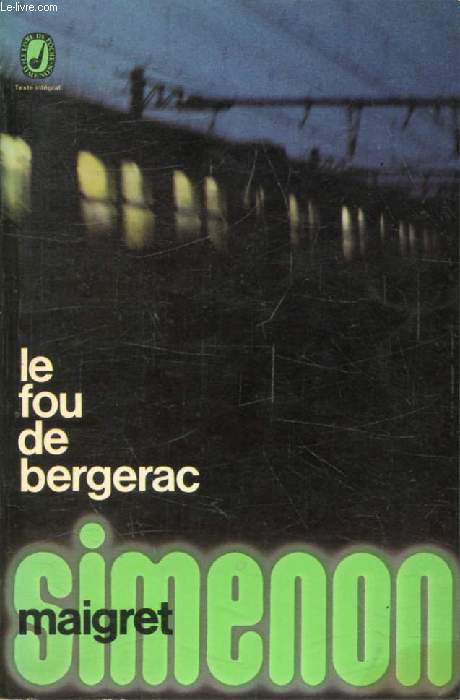 LE FOU DE BERGERAC