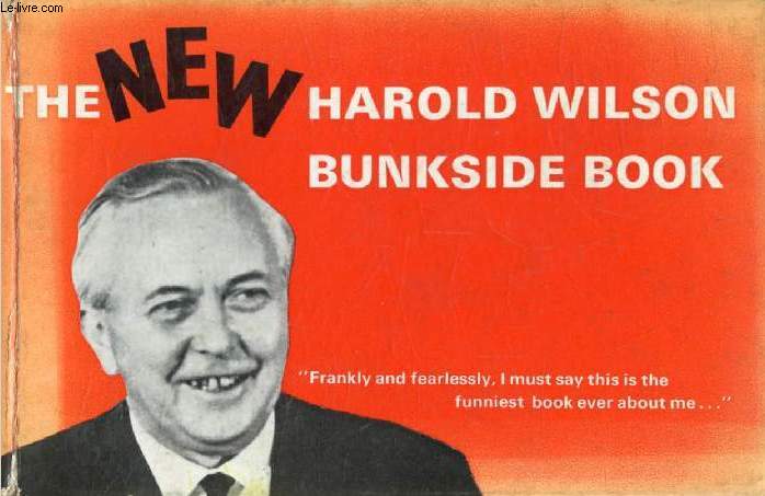 THE NEW HAROLD WILSON BUNKSIDE BOOK