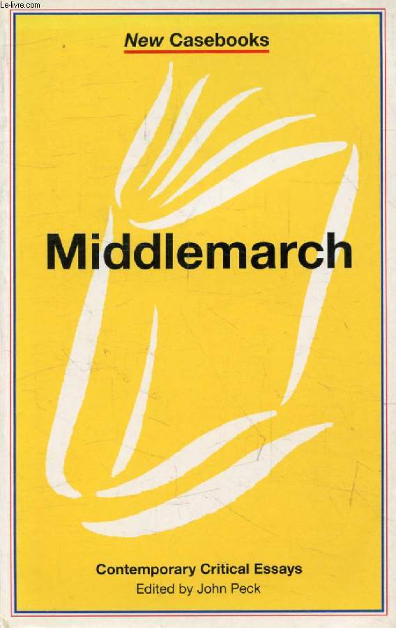 MIDDLEMARCH, Georg Eliot (New Casebooks)