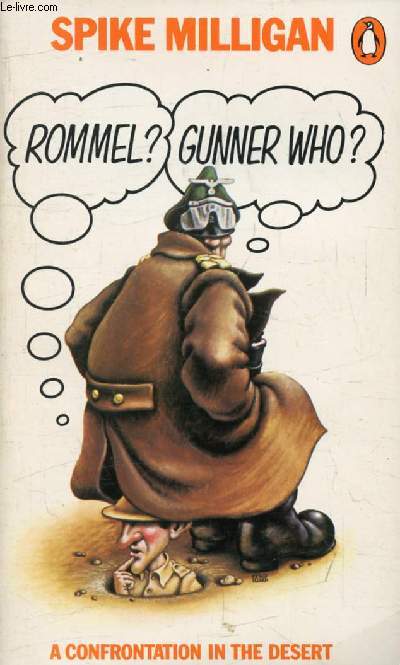 ROMMEL ? GUNNER WHO ?, A Confrontation in the Desert