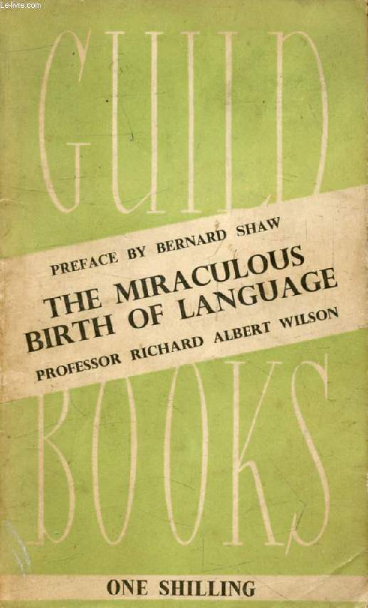 THE MIRACULOUS BIRTH OF LANGUAGE