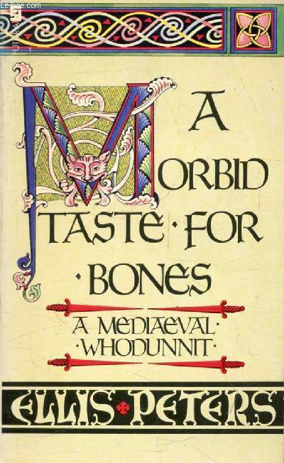 A MORBID TASTE FOR BONES