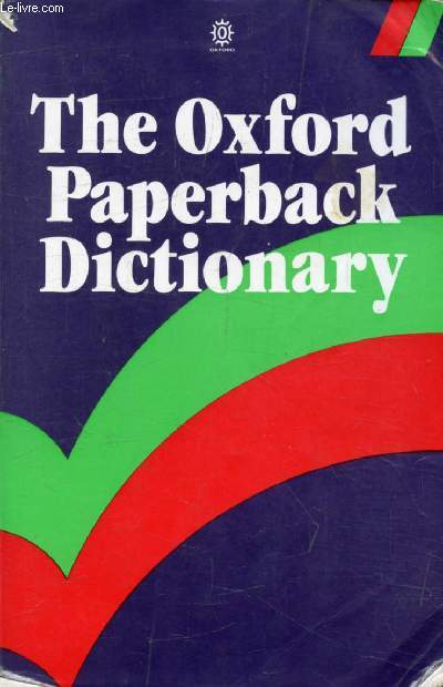 THE OXFORD PAPERBACK DICTIONARY