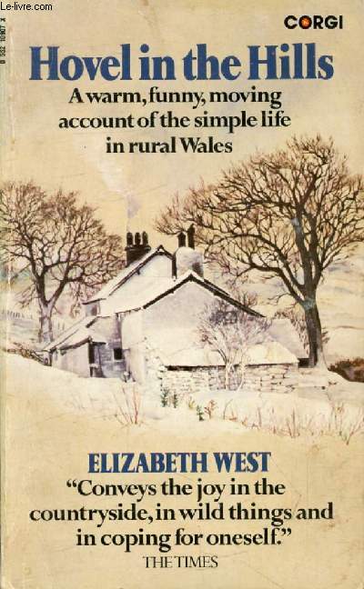 HOVEL IN THE HILLS, An Account of 'The Simple Life'
