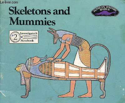 SKELETONS AND MUMMIES, Investigator's Notebook