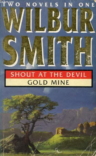 SHOUT AT THE DEVIL / GOLD MINE