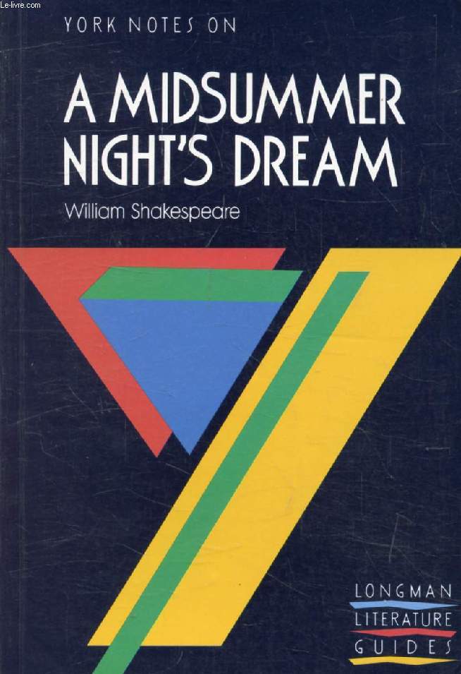 YORK NOTES ON A MIDSUMMER NIGHT'S DREAM, WILLIAM SHAKESPEARE
