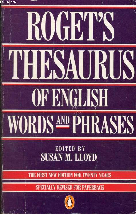 THE PENGUIN ROGET'S THESAURUS OF ENGLISH WORDS AND PHRASES