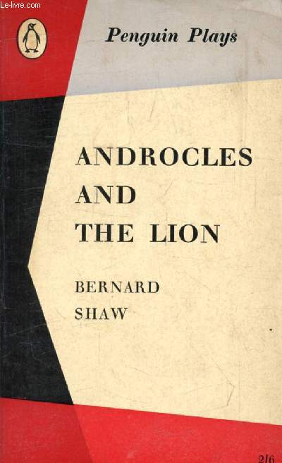 ANDROCLES AND THE LION, An Old Fable Renovated