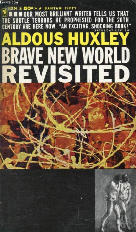 BRAVE NEW WORLD REVISITED