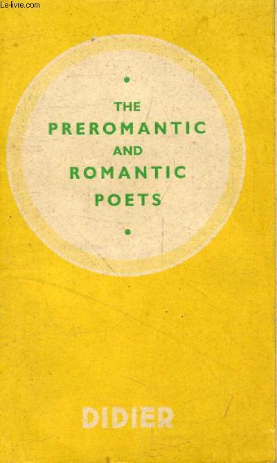 THE PREROMANTIC AND ROMANTIC POETS