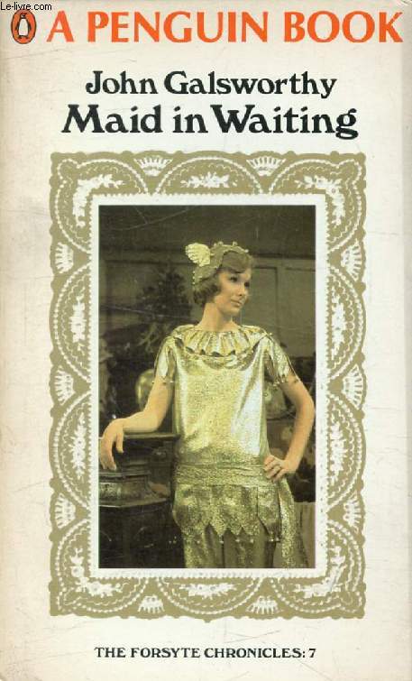 MAID IN WAITING (The Forsyte Chronicles, 7)
