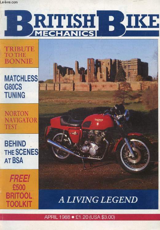 BRITISH BIKE MECHANICS, N 7, APRIL 1988 (Contents: Tribute to the Bonnie. Matchless G80CS tuning. Norton Navigator test. Behind the scenes at BSA...)