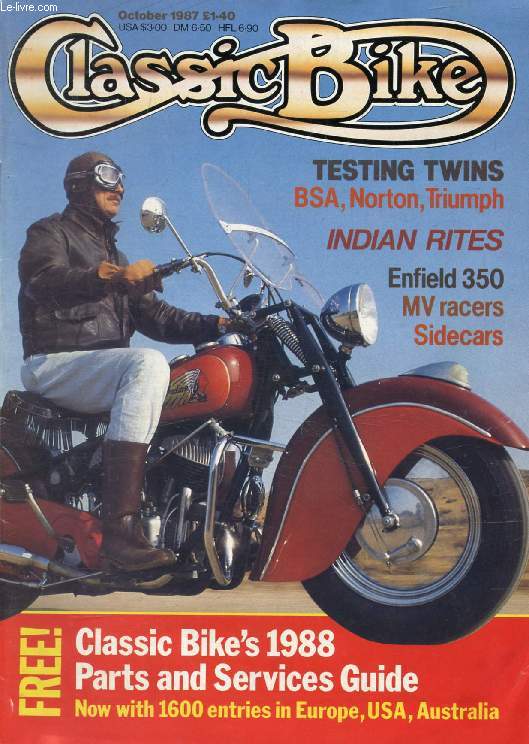 CLASSIC BIKE, N 93, OCT. 1987 (Contents: Testing twins, BSA, Norton, triumph. Indian rites. Enfield 350. MV racers. Sidecars. Classic Bike's 1988 Parts and Services Guide, 1600 entries in Europe, USA, Australia...)