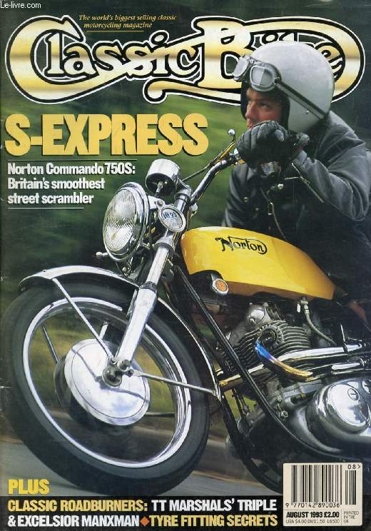 CLASSIC BIKE, N 163, AUG. 1993 (Contents: S-Express, Norton Commando 750S: Britain's smoothest street scrambler. Classic roadburners: TT Marshal's Triple & Excelsior Manxman. Tyre fitting secrets...)