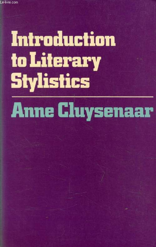 INTRODUCTION TO LITERARY STYLISTICS, A Discussion of Dominant Structures in Verse and Prose