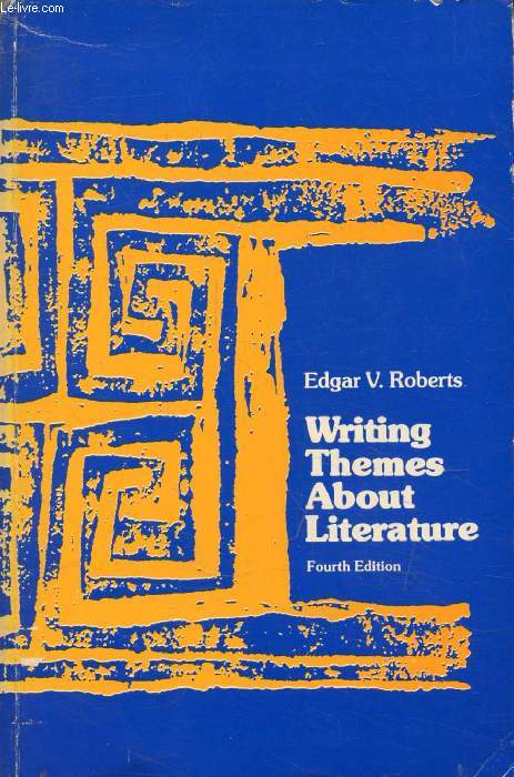 WRITING THEMES ABOUT LITERATURE