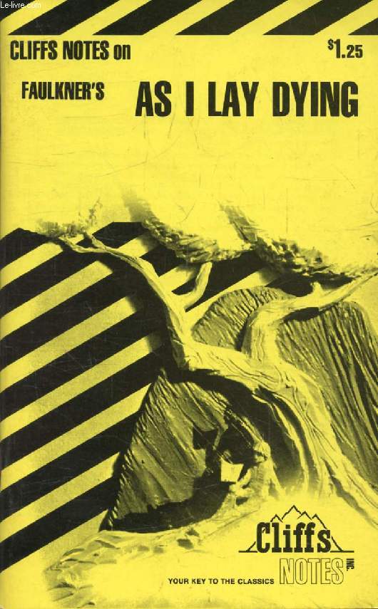 CLIFFS NOTES ON FAULKNER'S AS I LAY DYING
