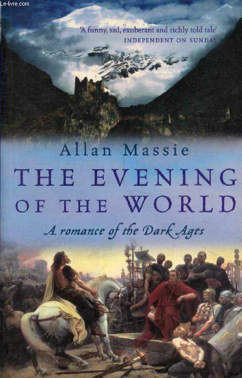 THE EVENING OF THE WORLD, A Romance of the Dark Ages