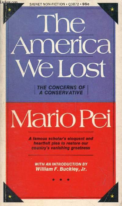 THE AMERICA WE LOST, The Concerns of a Conservative