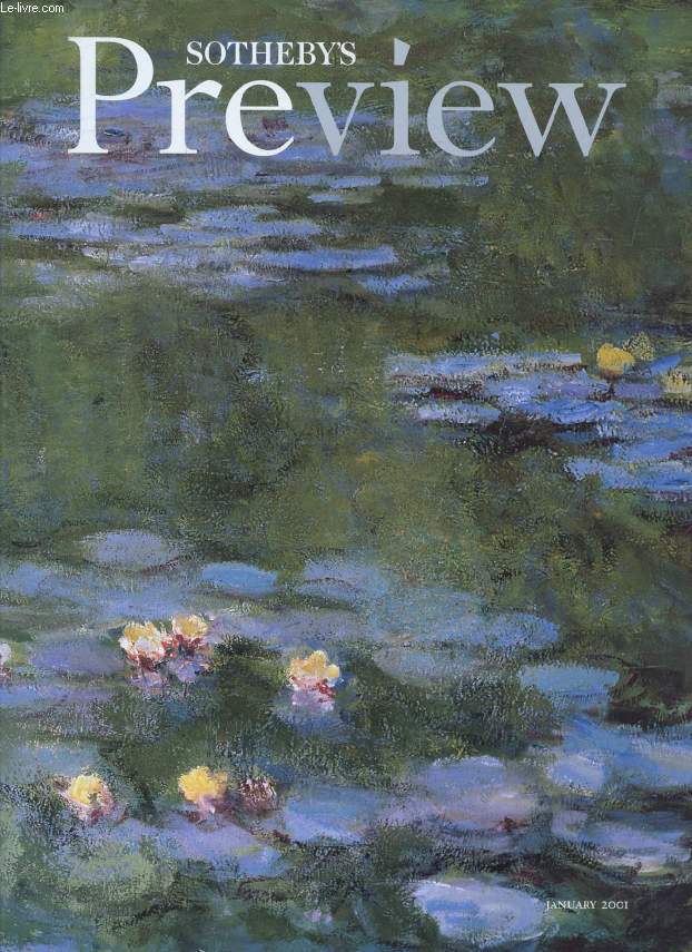 SOTHEBY'S PREVIEW, JAN. 2001 (Contents: Alive with colour, Melanie Clore. Change of expression, H. Newman. OLd world order, Ch. Apostle. Flemish faith, Dr E. Konowitz. Passage to India, Th. Johns. A conceptual dynasty, B. Brown...)