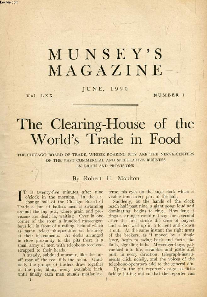 MUNSEY'S MAGAZINE, VOL. LXX, N 1, JUNE 1920 (Contents: The Clearing-House of the World's Trade in Food, R.H. Moulton. Our Taxes, can They Be Reduced or Readjusted ?, J.W. Fordney. All's Right with the World, J.P. Toohey. The New Necromancy...)